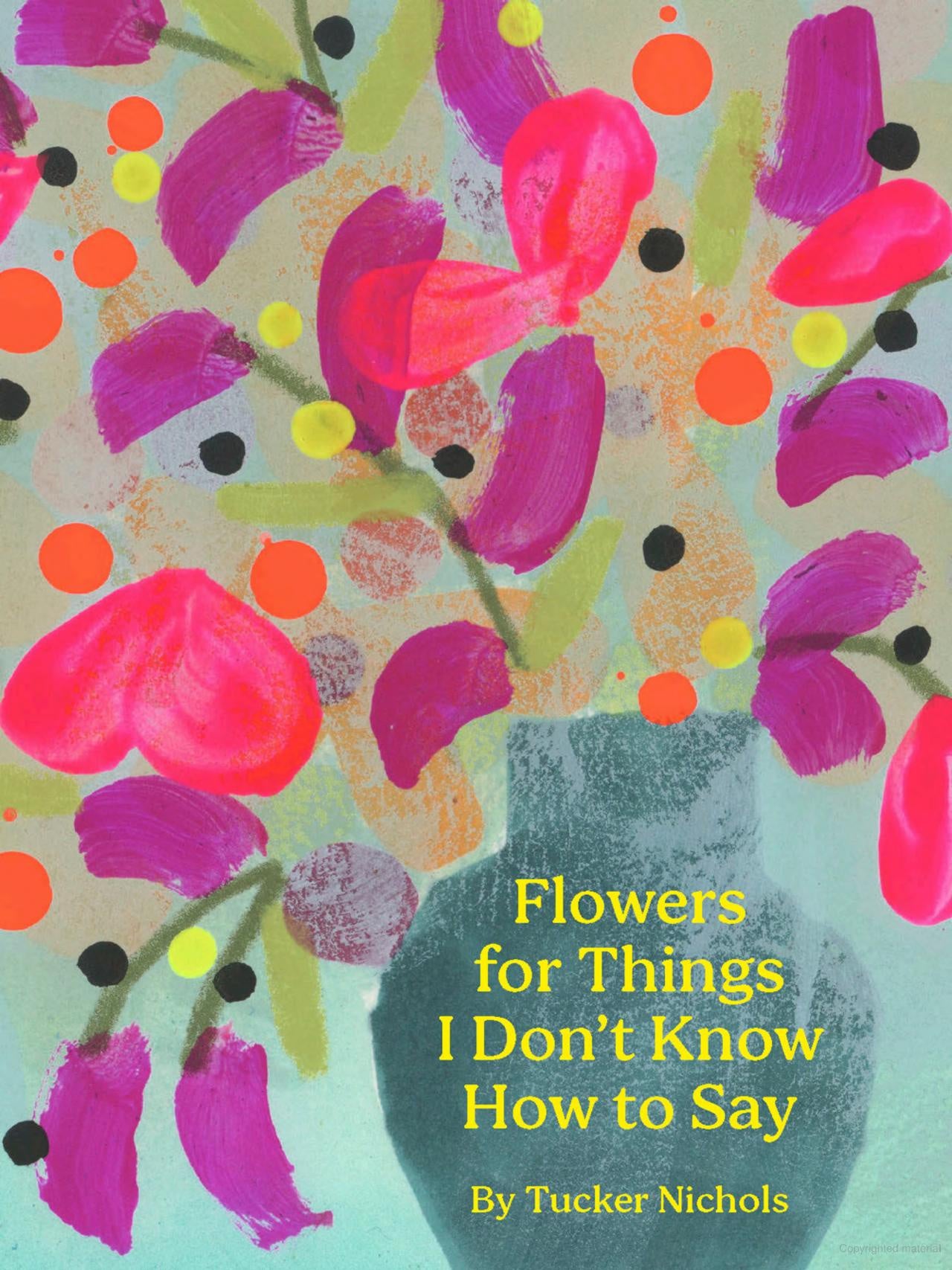 Flowers for Things I Don't Know How to Say