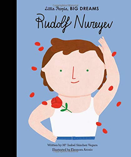 Rudolf Nureyev - Little People Big Dreams