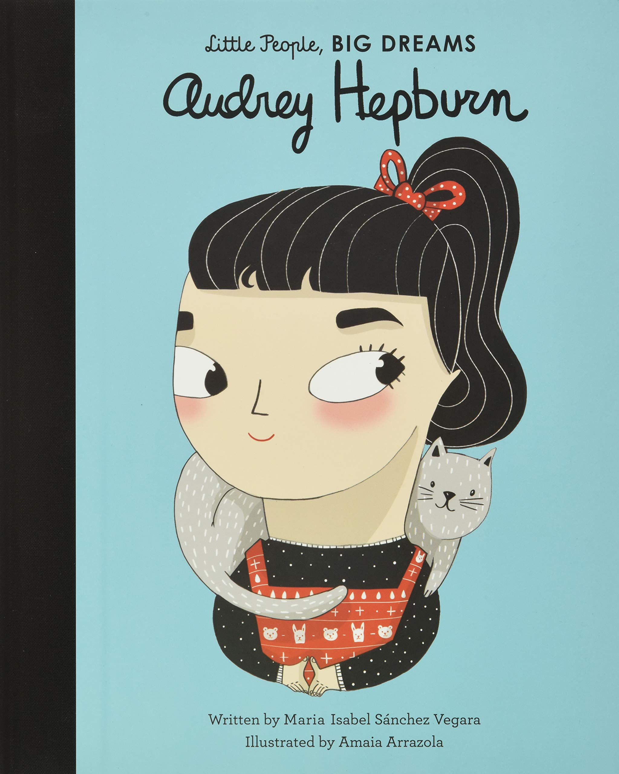 Audrey Hepburn - Little People Big Dreams