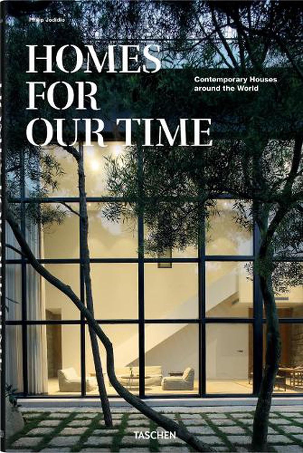 Homes For Our Time - Contemporary Houses around the World